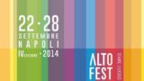 Alto Fest 2014 a Napoli, le prime anticipazioni
