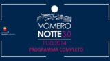 Notte Bianca al Vomero 2014 | Programma Vomero Notte 3.0