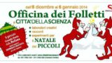 Natale a Napoli 2013 | L'Officina dei Folletti a Città della Scienza