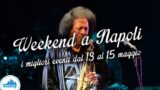 Cosa fare a Napoli nel weekend dal 13 al 15 maggio 2016 | 12 Consigli