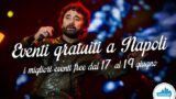 7 eventi gratuiti a Napoli nel weekend dal 17 al 19 giugno 2016