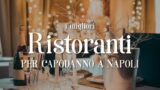 Capodanno 2017 a Napoli: i ristoranti per il cenone di fine anno