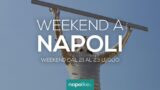 Eventi a Napoli nel weekend dal 21 al 23 luglio 2017 | 18 consigli