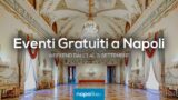 Eventi gratuiti a Napoli nel weekend dall’1 al 3 settembre 2017 | 7 consigli