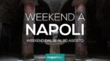 Eventi a Napoli nel weekend dal 18 al 20 agosto 2017 | 11 consigli