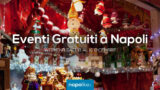 Eventi gratuiti a Napoli nel weekend dall’8 al 10 dicembre 2017 | 12 consigli