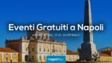 Eventi gratuiti a Napoli nel weekend dal 12 al 14 gennaio 2018 | 8 consigli