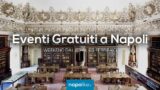 Eventi gratuiti a Napoli nel weekend dal 23 al 25 febbraio 2018 | 7 consigli