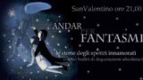 San Valentino 2018 a Napoli con i fantasmi innamorati: al Teatro il Pozzo e il Pendolo tra leggende e degustazioni