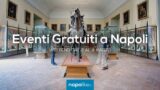 Eventi gratuiti a Napoli nel weekend dal 2 al 4 marzo 2018 | 5 consigli