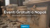 Eventi gratuiti a Napoli nel weekend dal 29 giugno all’1 luglio 2018 | 6 consigli