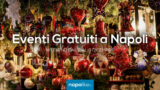 Eventi gratuiti a Napoli nel weekend dal 7 al 9 dicembre 2018 | 12 consigli