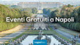 Eventi gratuiti a Napoli nel weekend dal 21 al 23 giugno 2019 | 6 consigli