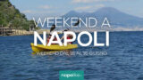 Eventi a Napoli nel weekend dal 14 al 16 giugno 2019 | 15 consigli