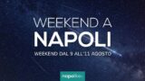 Eventi a Napoli nel weekend dal 9 all’11 agosto 2019 | 18 consigli