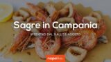 Sagre in Campania nel weekend dal 9 all’11 agosto 2019 | 4 consigli