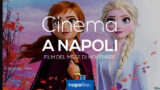 Film al cinema a Napoli a novembre 2019 con l’atteso Frozen II