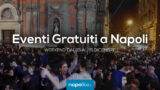 Eventi gratuiti a Napoli nel weekend dal 13 al 15 dicembre 2019 | 15 consigli