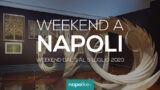 Eventi a Napoli nel weekend dal 3 al 5 luglio 2020