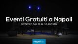 Eventi gratuiti a Napoli nel weekend dal 28 al 30 agosto 2020