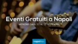 Eventi gratuiti a Napoli nel weekend dall’11 al 13 settembre 2020