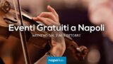 Eventi gratuiti a Napoli nel weekend dal 2 al 4 ottobre 2020