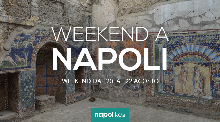 Events in Naples during the weekend from 20 to 22 in August 2021