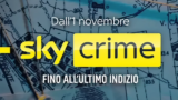 Sky Crime, il canale True Crime disponibile dal 1° Novembre 2023
