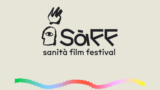 SàFF – Sanità Film Festival, un evento di musica, cinema e molto altro