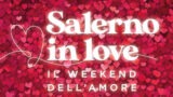 Salerno in Love 2025: l’evento romantico sul Lungomare Trieste